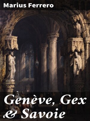 cover image of Genève, Gex & Savoie